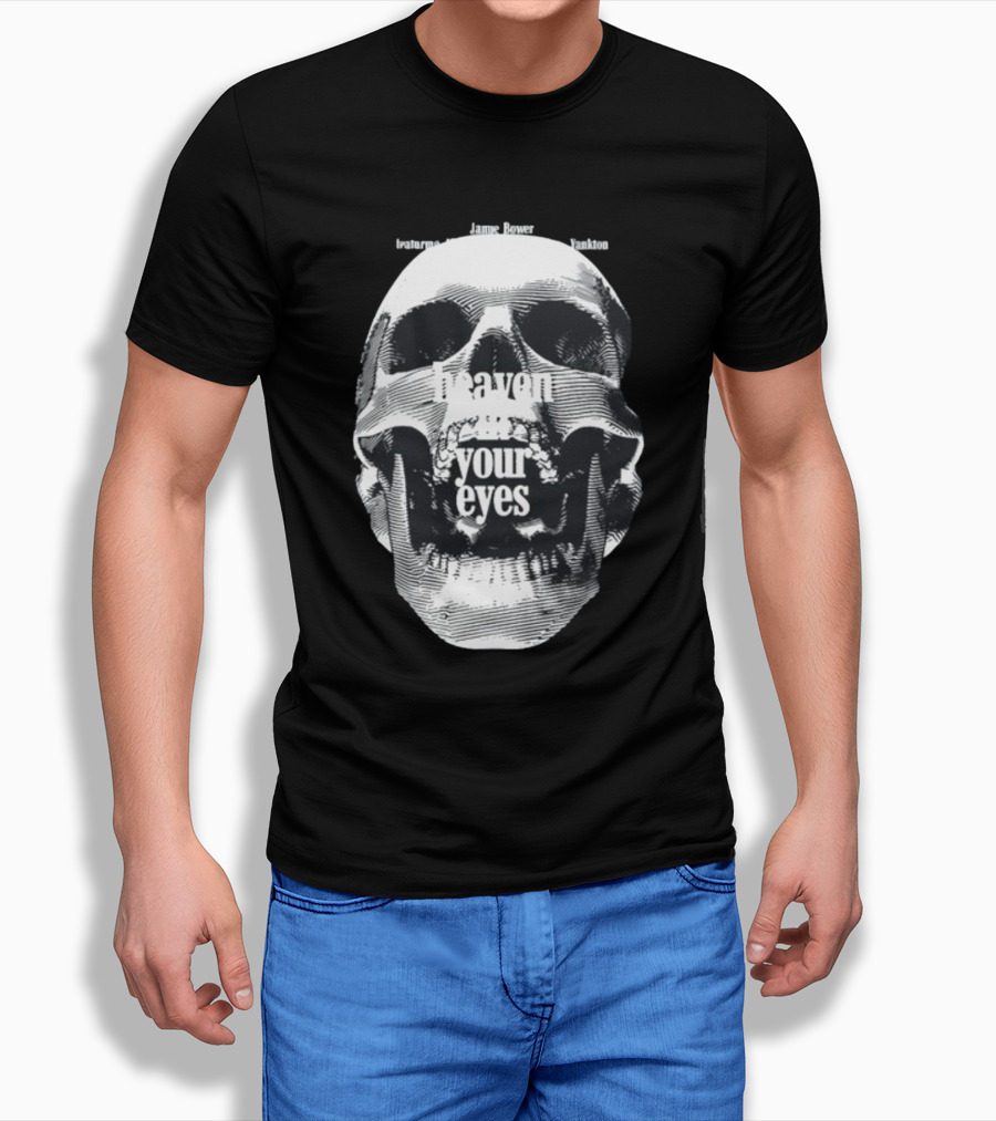 Notable Quotes On Love And Loss With Skull Imagery Heaven In Your Eyes T-Shirt