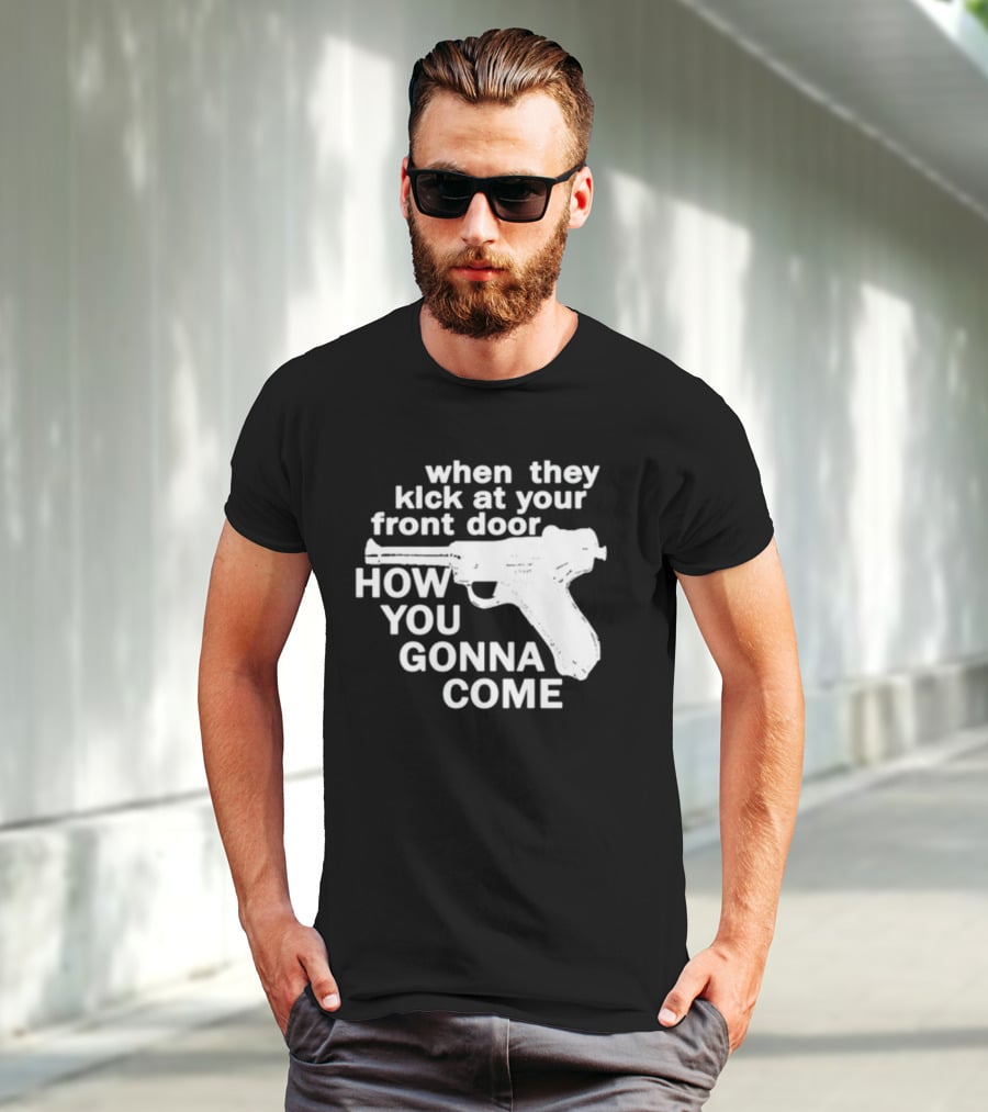 Lowlvl Guns Of Brixton When They Kick At Your Front Door How You Gonna Come T-Shirt