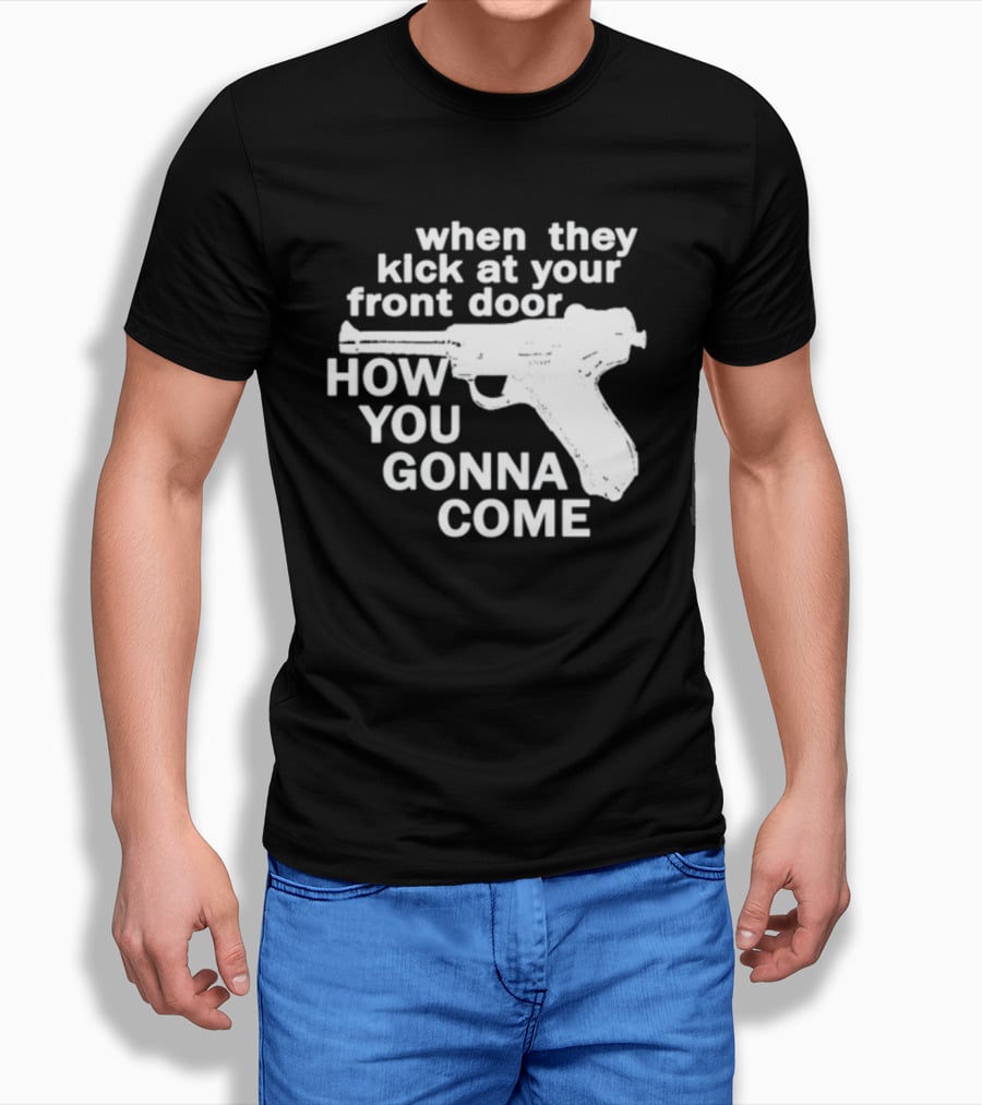 Lowlvl Guns Of Brixton When They Kick At Your Front Door How You Gonna Come T-Shirt
