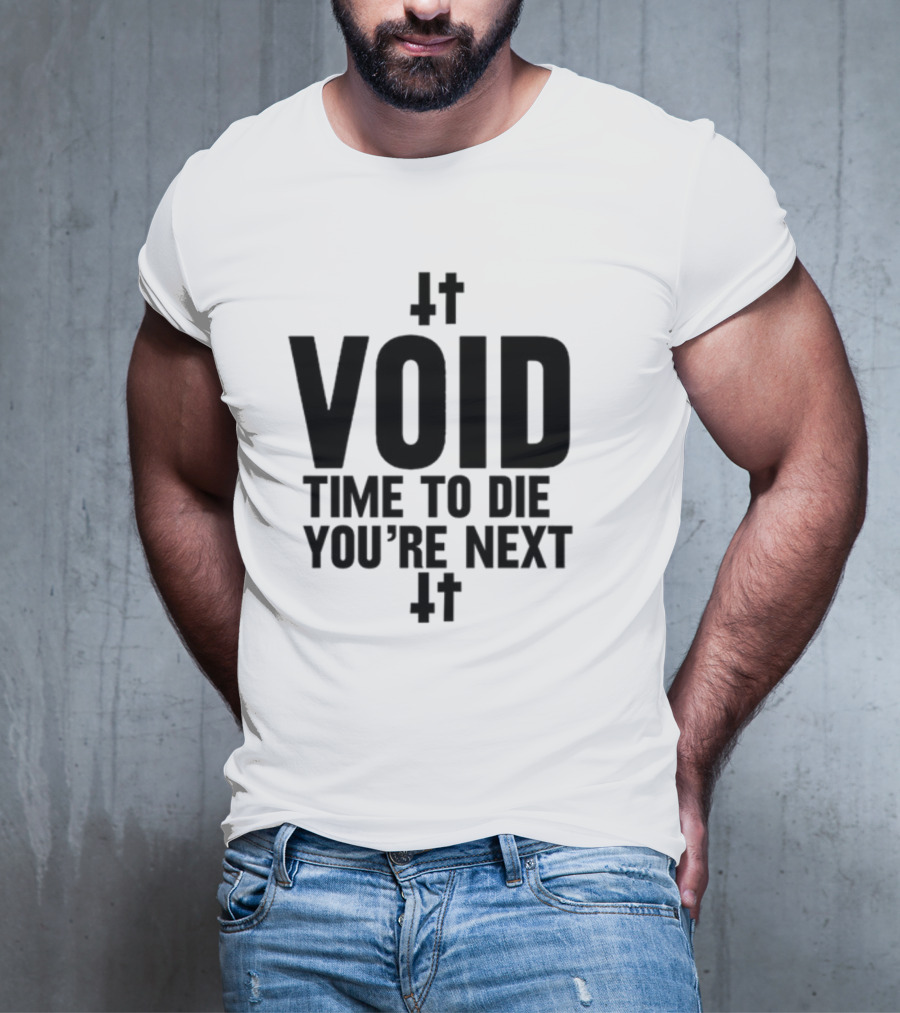 VOID Time To Die You're Next Cross Symbols T-Shirt