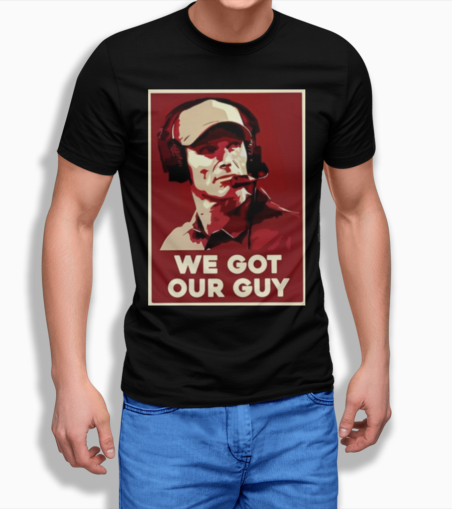 WE GOT OUR GUY BOOMER Coach T-Shirt