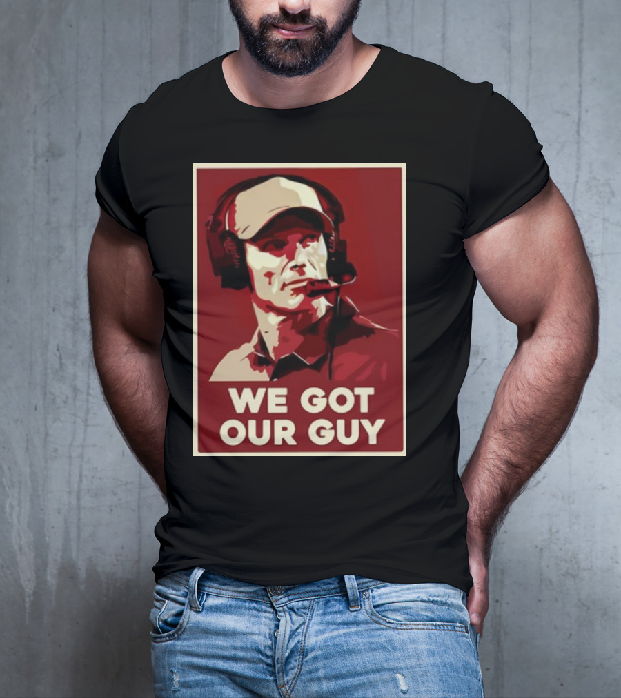 WE GOT OUR GUY BOOMER Coach T-Shirt