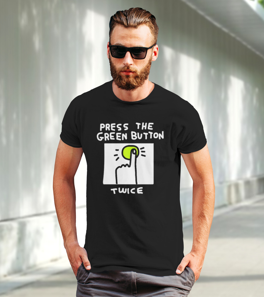 Press The Green Button Twice Finger T-Shirt