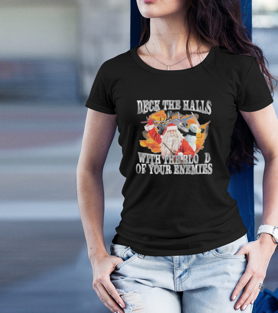 Deck The Halls With The Blood Of Your Enemies Santa Snowman Jet Explosion T-Shirt