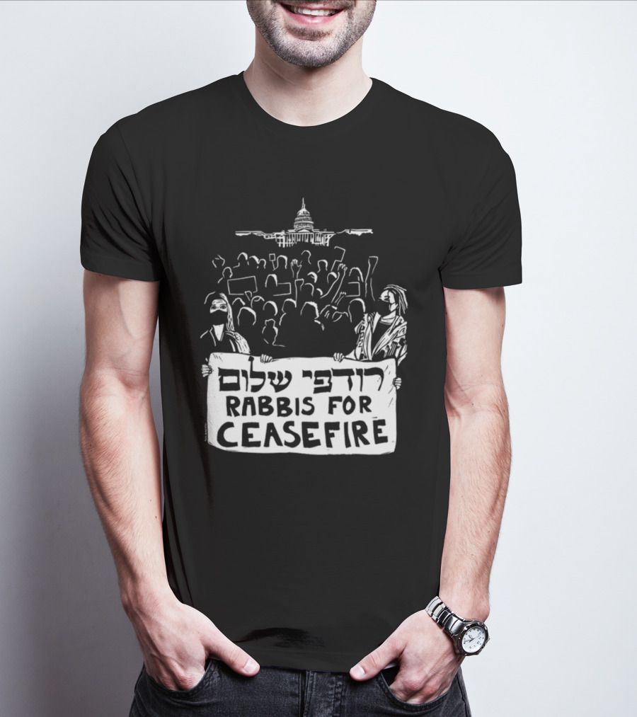 Rabbis For Ceasefire Hebrew Text Protest And Capitol Building T-Shirt