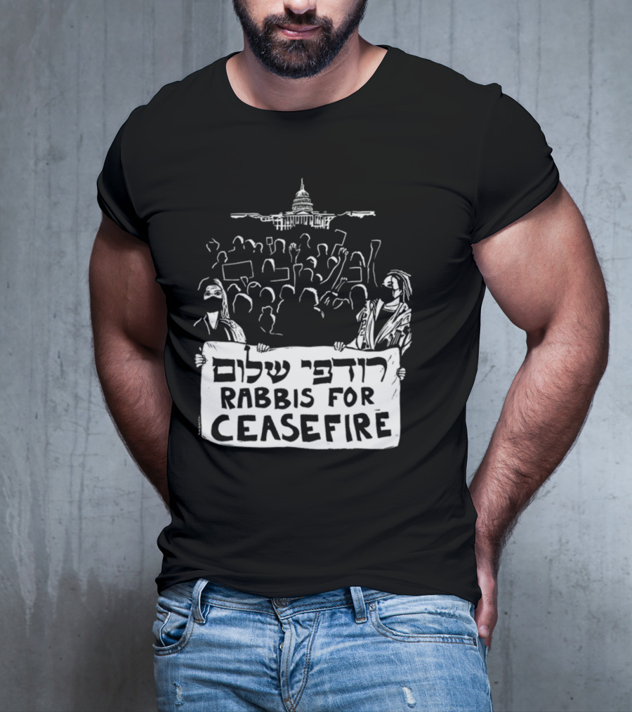 Rabbis For Ceasefire Hebrew Text Protest And Capitol Building T-Shirt