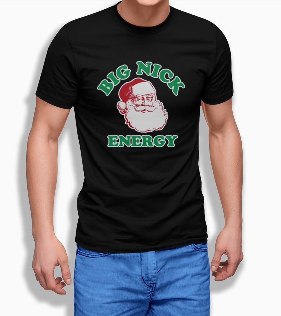 Thehomet Big Nick Energy Santa Claus Christmas T-Shirt