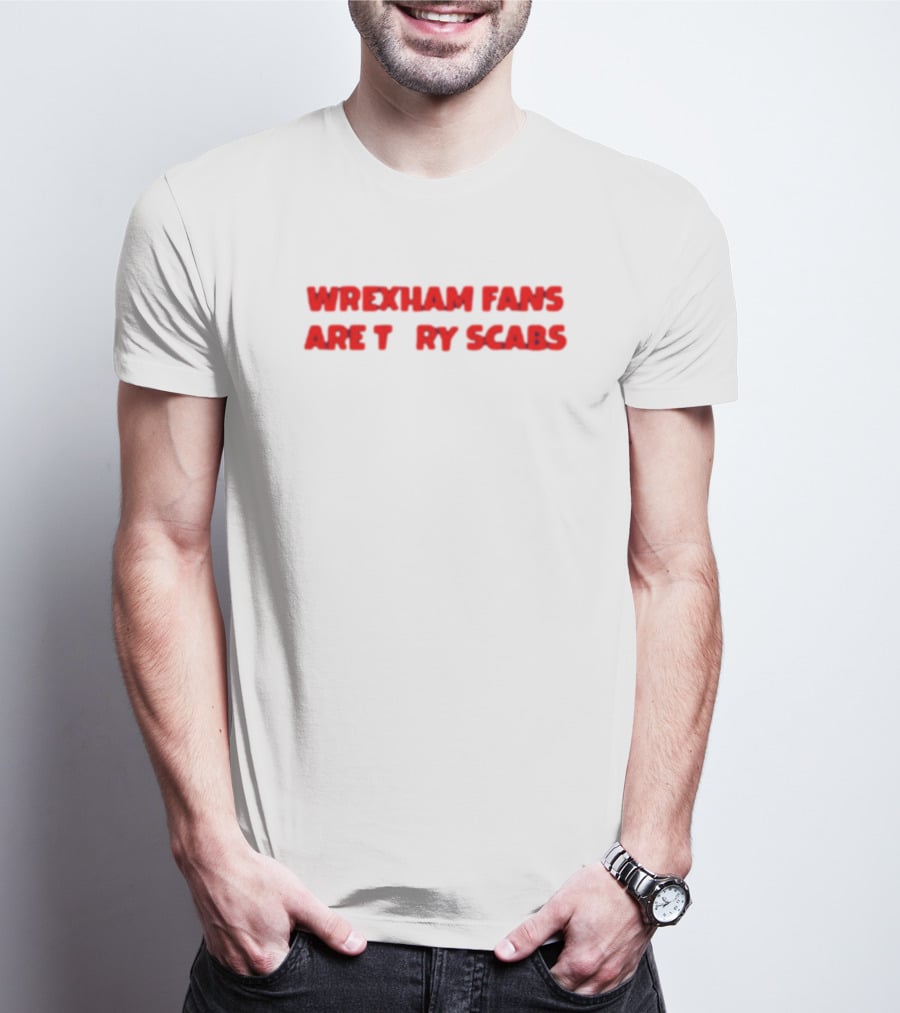 Wrexham Fans Are Tory Scabs Red T-Shirt