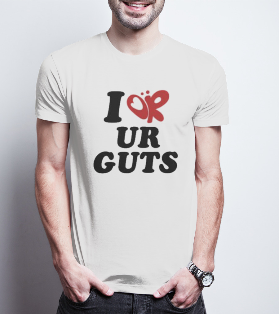 I Love Your Guts Text With Red Heart T-Shirt