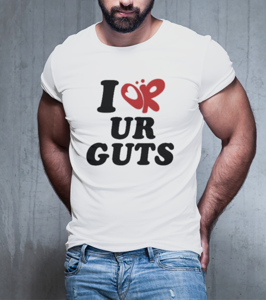 I Love Your Guts Text With Red Heart T-Shirt