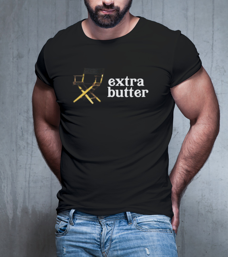 Extra Butter Director Chair Cinematic T-Shirt