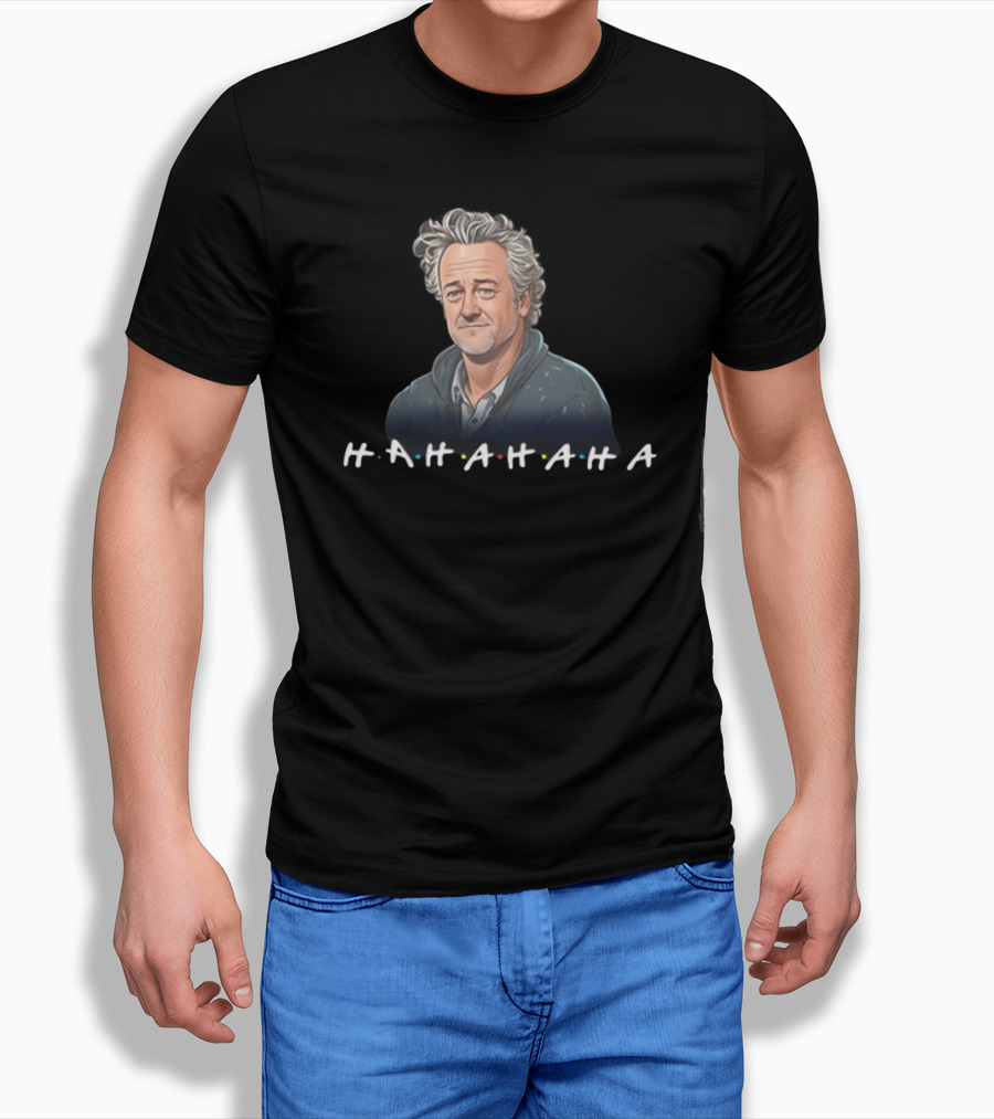 Matthew Perry Hahaha Rip Tribute Friends T-Shirt