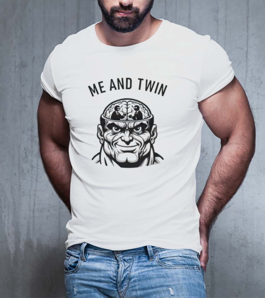 Hvyapprl Me And Twin Brain T-Shirt