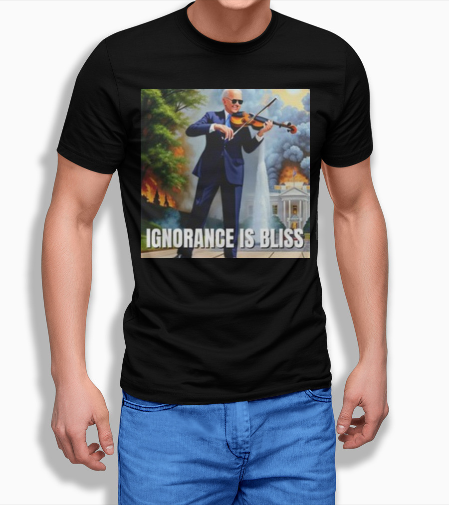 Ignorance Is Bliss Violinist In Suit Playing Amidst Fires And White House T-Shirt