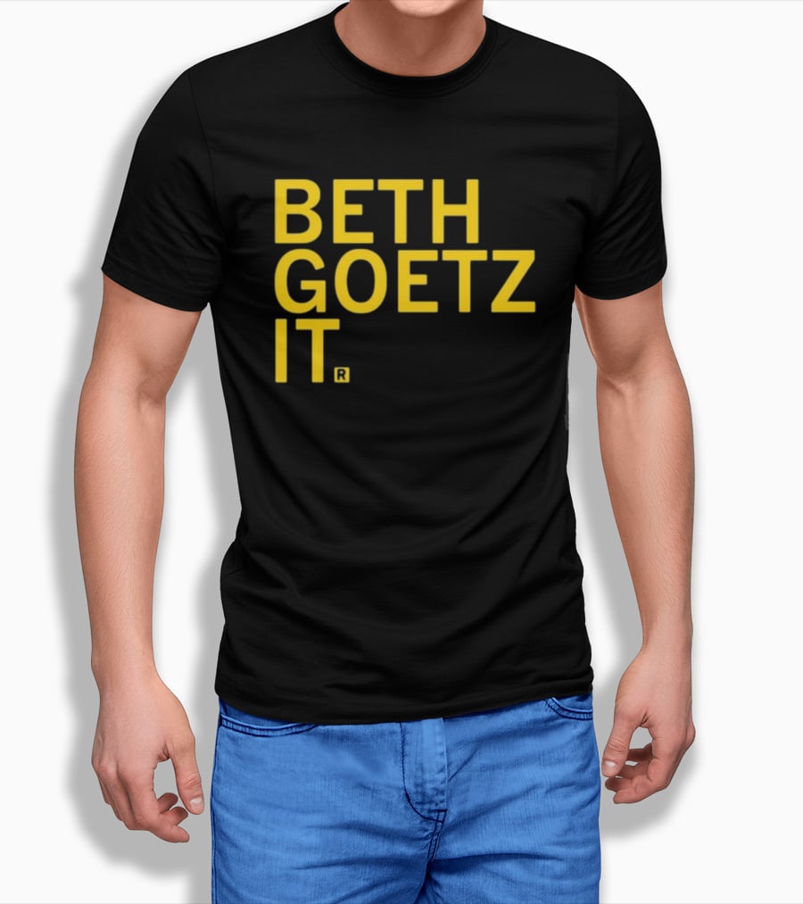 BETH GOETZ IT T-Shirt