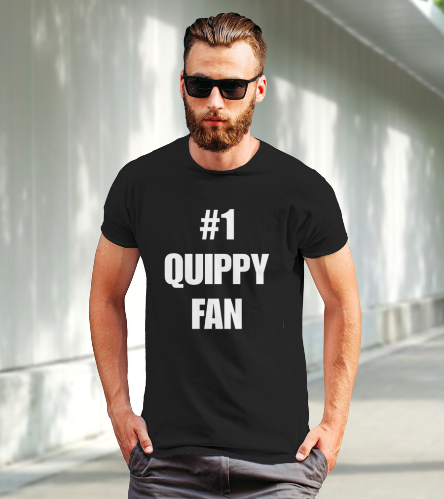 1 Quippy Fan T-Shirt