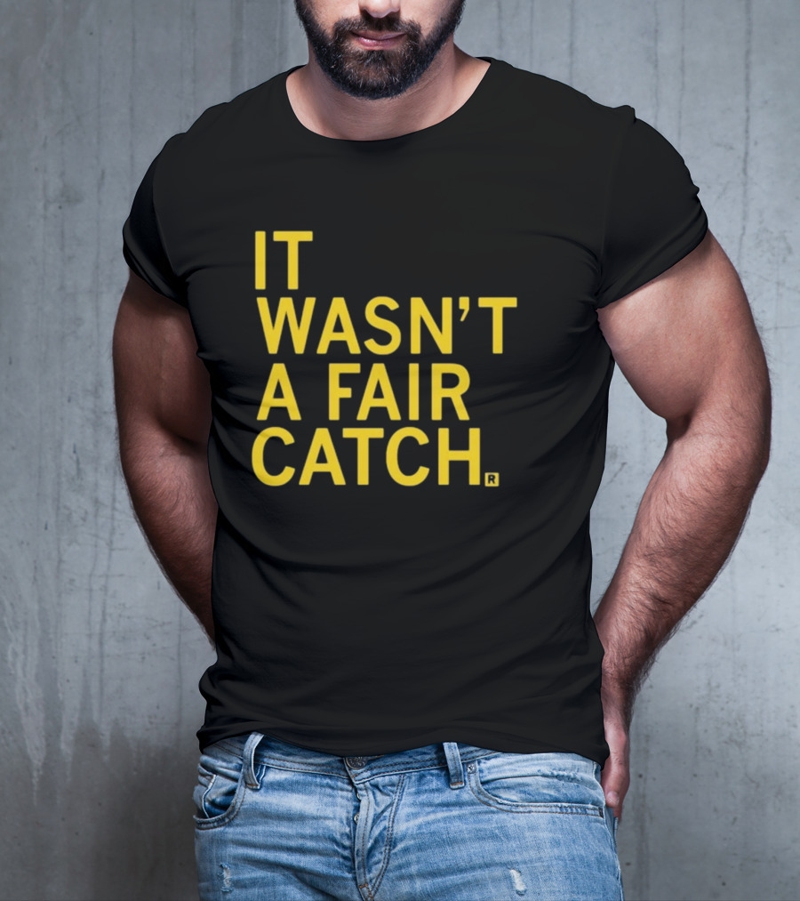 It Wasn't A Fair Catch Raygunsite Football Themed T-Shirt