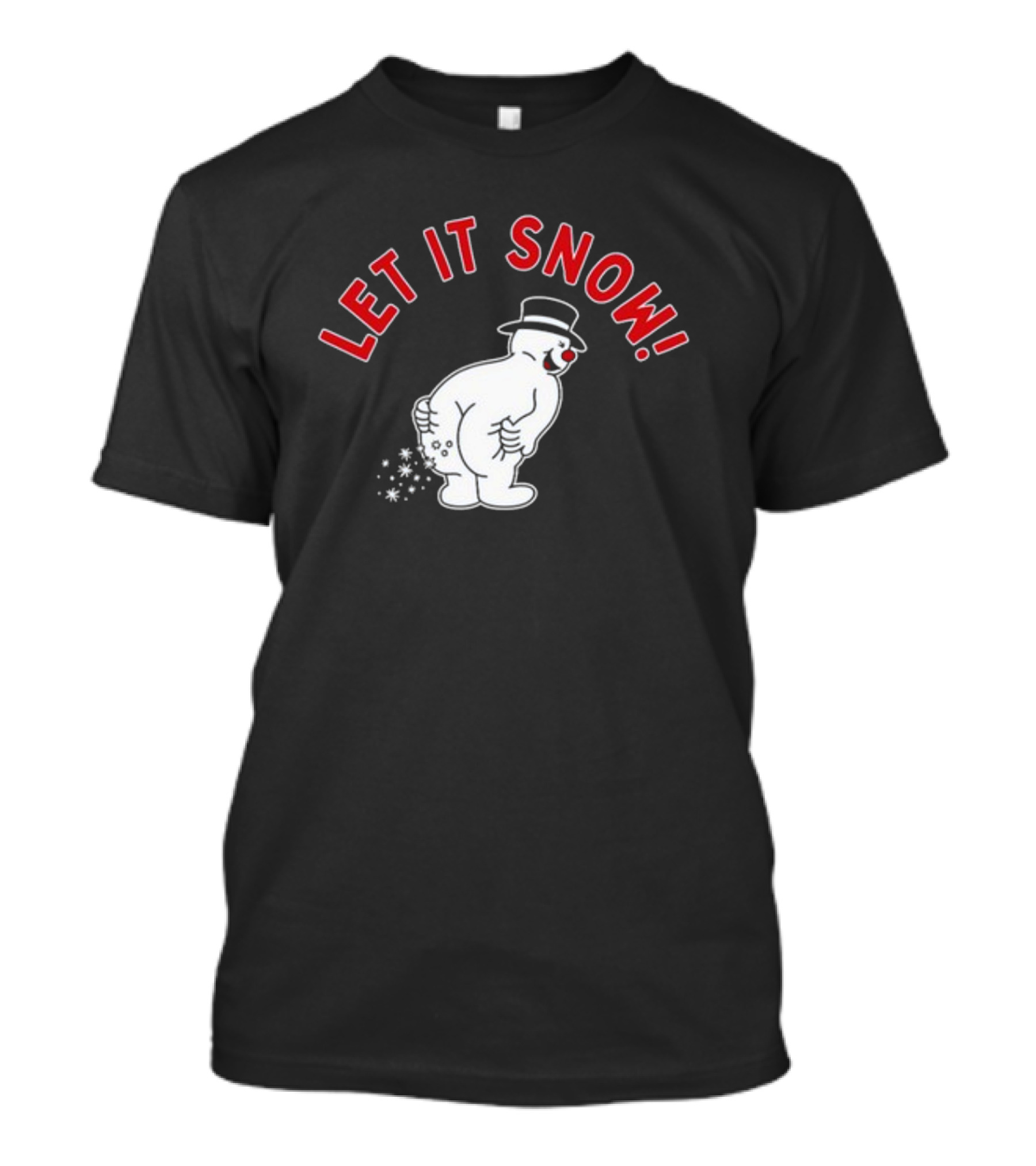 Let It Snow Snowman With Top Hat Fun T-Shirt