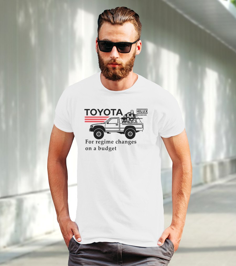 Toyota Hilux For Regime Changes On A Budget Red Stripes And Vehicle T-Shirt