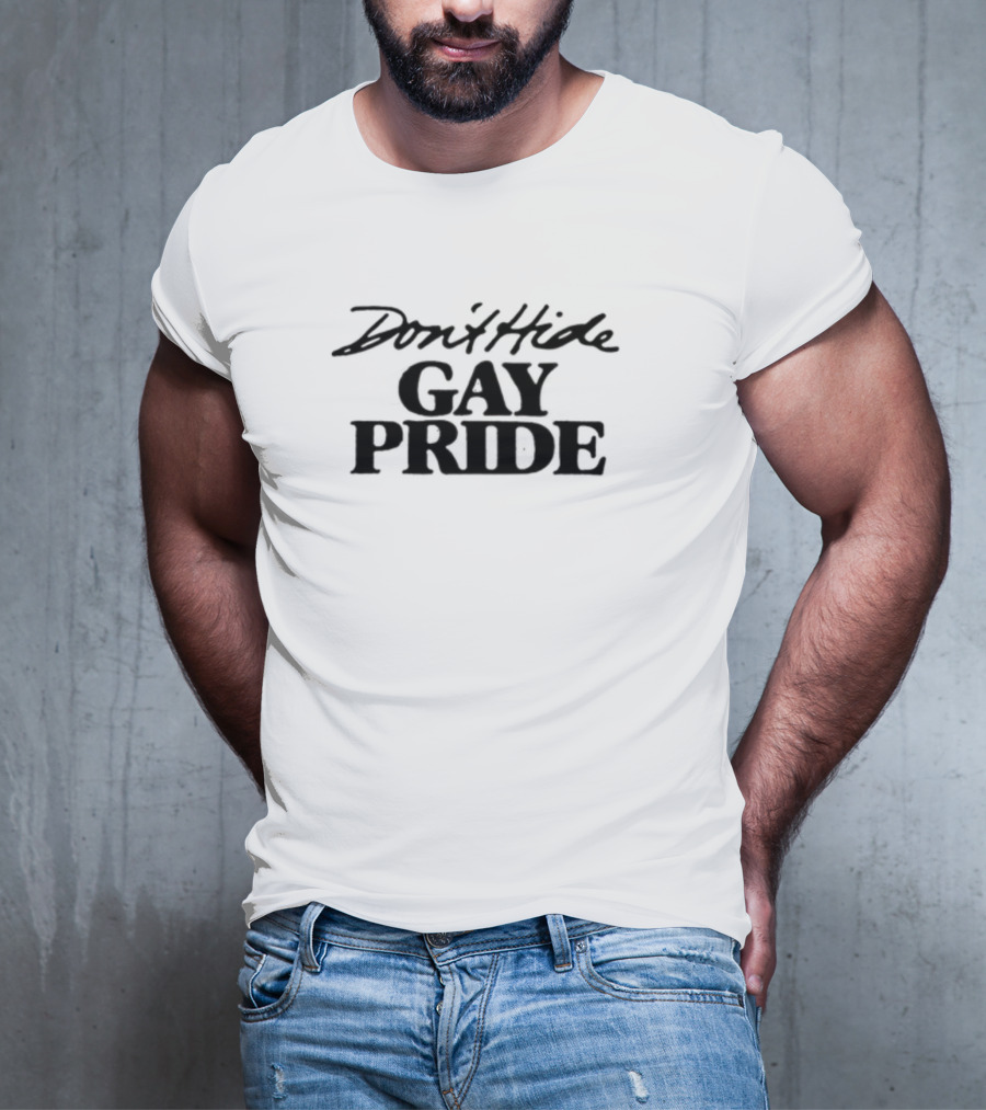 Don't Hide Gay Pride Retro Gay Pride T-Shirt