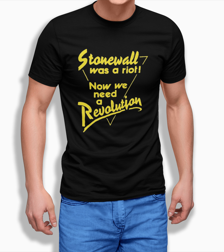 Stonewall Was A Riot Now We Need A Revolution Retro Gay Pride T-Shirt