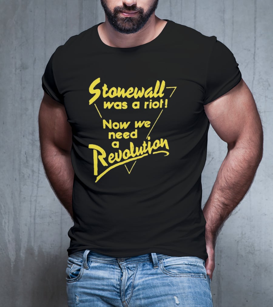 Stonewall Was A Riot Now We Need A Revolution Retro Gay Pride T-Shirt