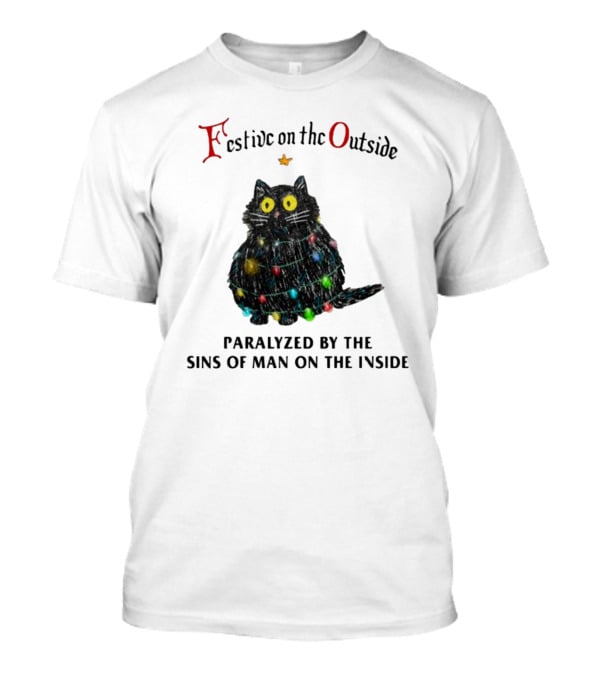 Festive On The Outside Paralyzed By The Sins Of Man On The Inside Cat Wrapped In Christmas Lights T-Shirt