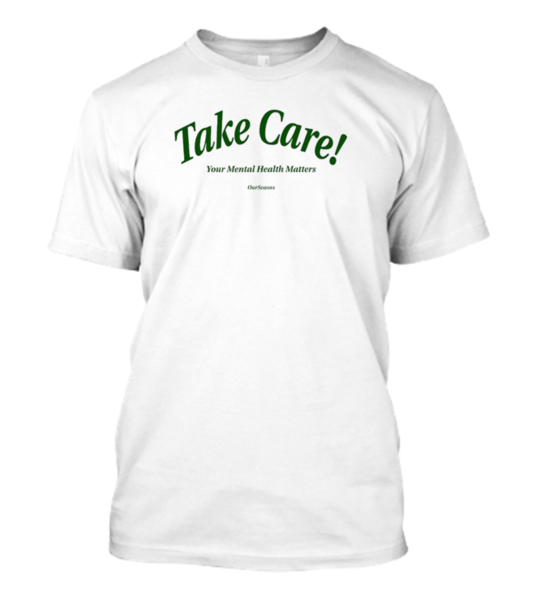 Take Care Your Mental Health Matters Takecareers T-Shirt