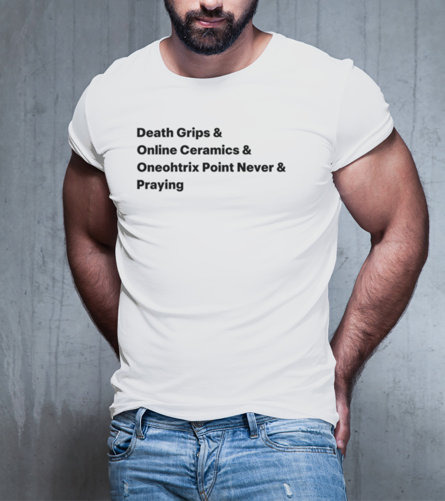 Death Grips Online Ceramics Oneohtrix Point Never Praying Collaborative T-Shirt