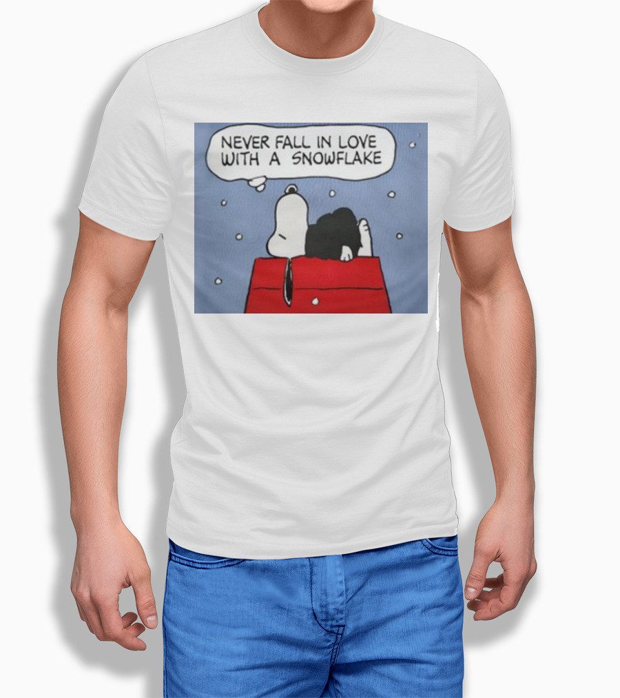 Never Fall In Love With A Snowflake Snoopy On Doghouse With Thought Bubble T-Shirt