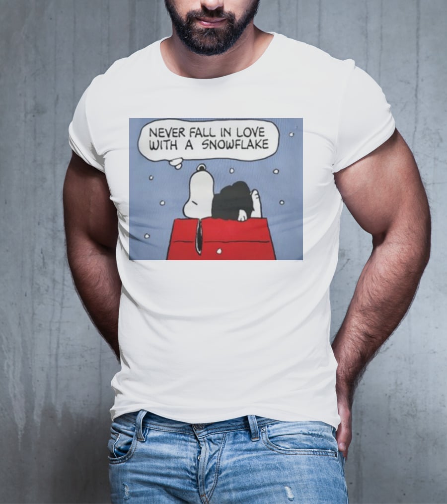 Never Fall In Love With A Snowflake Snoopy On Doghouse With Thought Bubble T-Shirt