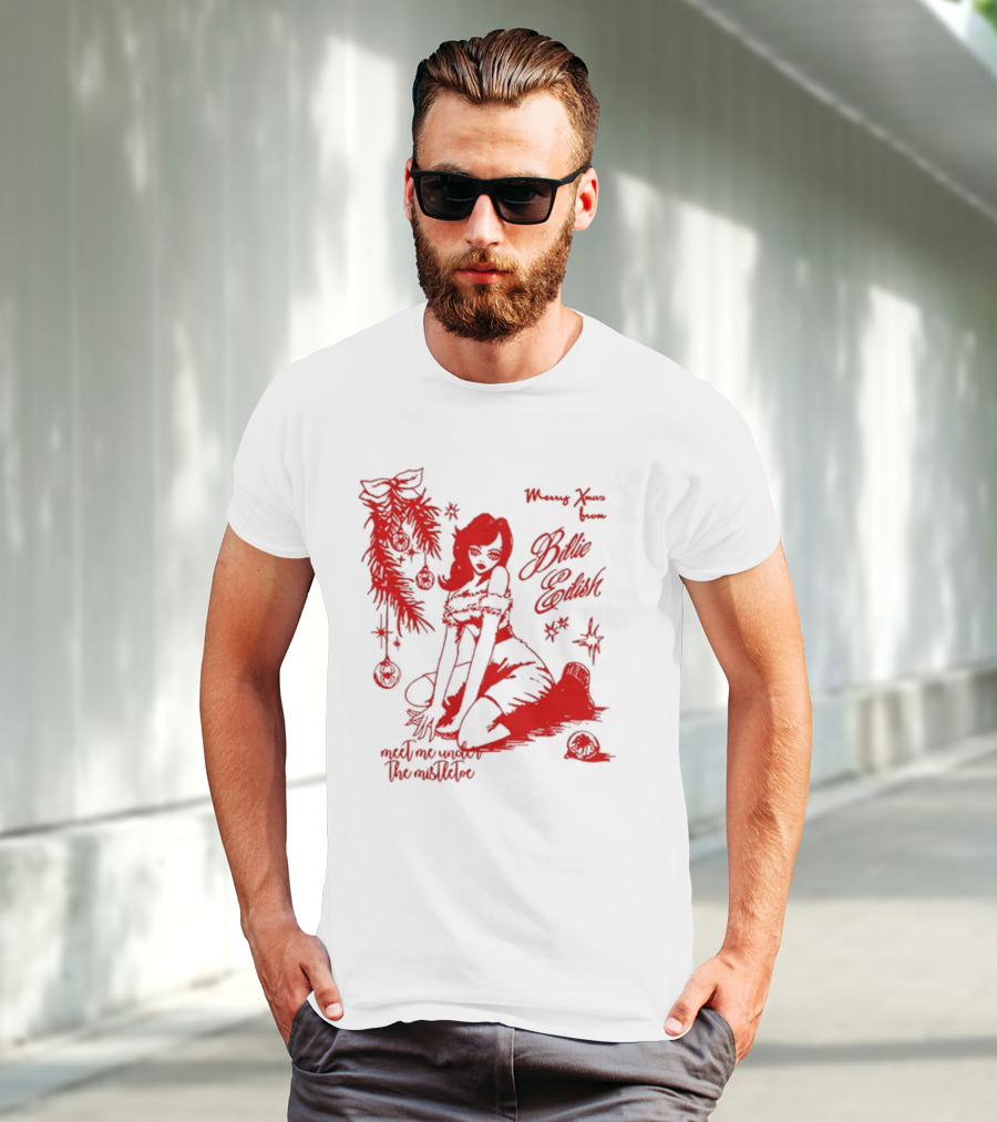 Merry Xmas From Billie Eilish Meet Me Under The Mistletoe T-Shirt