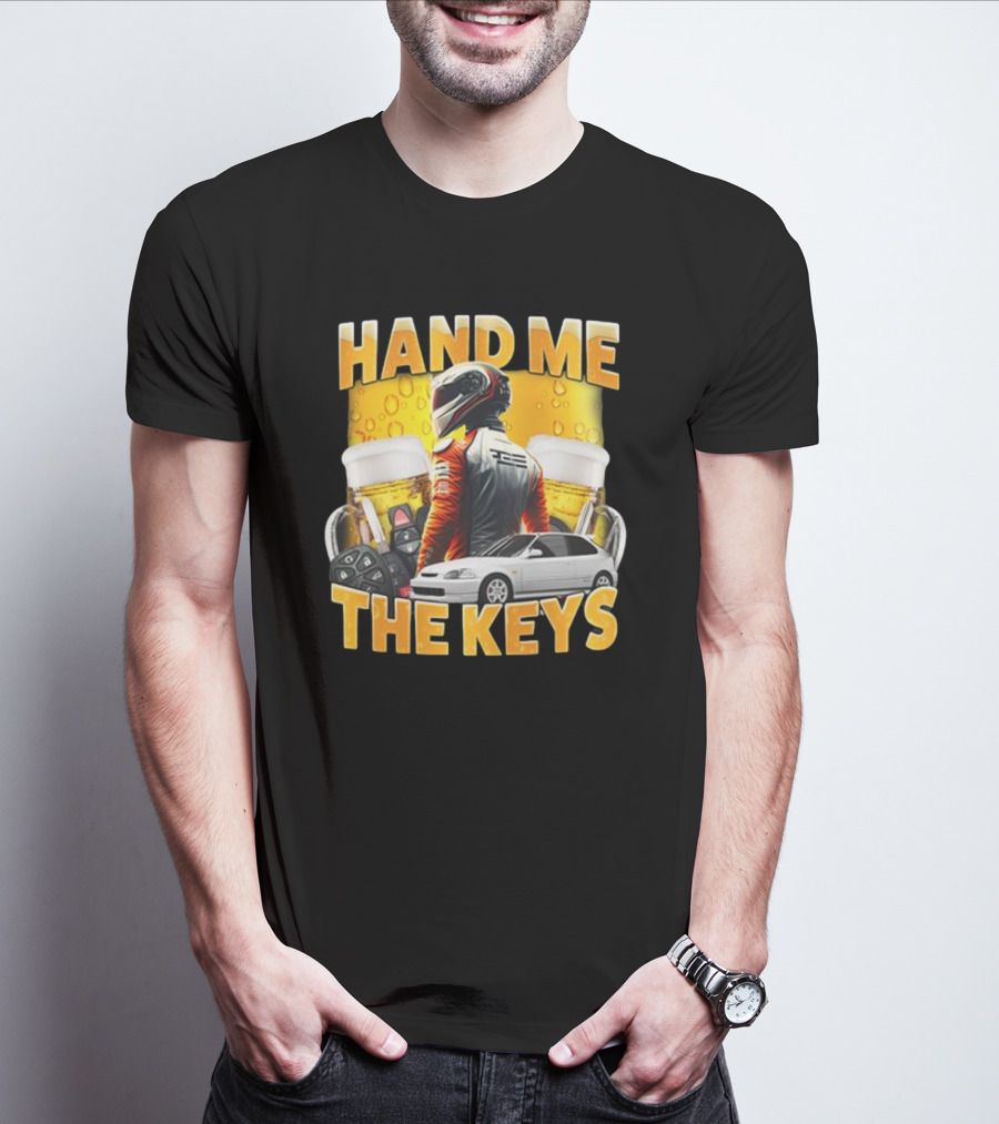 Dippytees Hand Me The Keys Racing Helmet Car Beers T-Shirt