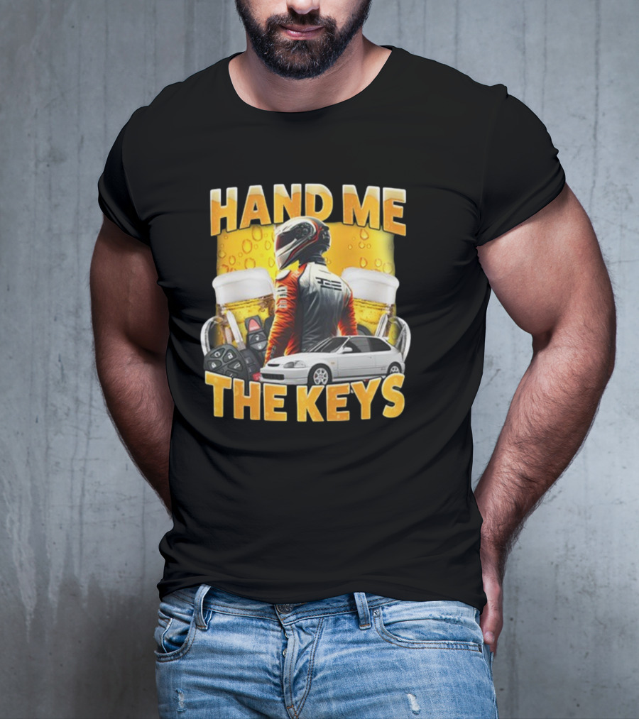 Dippytees Hand Me The Keys Racing Helmet Car Beers T-Shirt