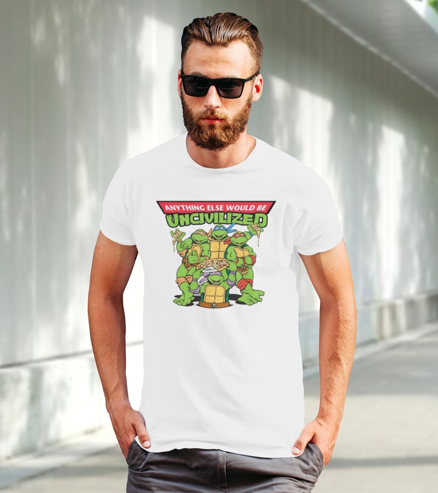 Teenage Mutant Ninja Turtles Anything Else Would Be Uncivilized Pizza Power T-Shirt