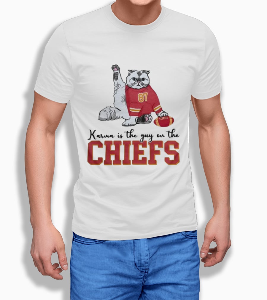 Karma Is The Guy On The Chiefs 87 Cat Football T-Shirt