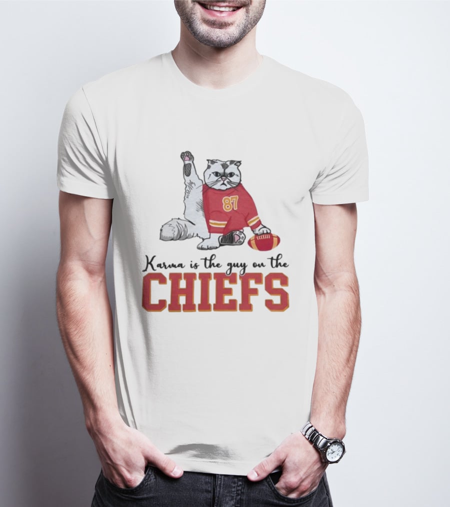 Karma Is The Guy On The Chiefs 87 Cat Football T-Shirt