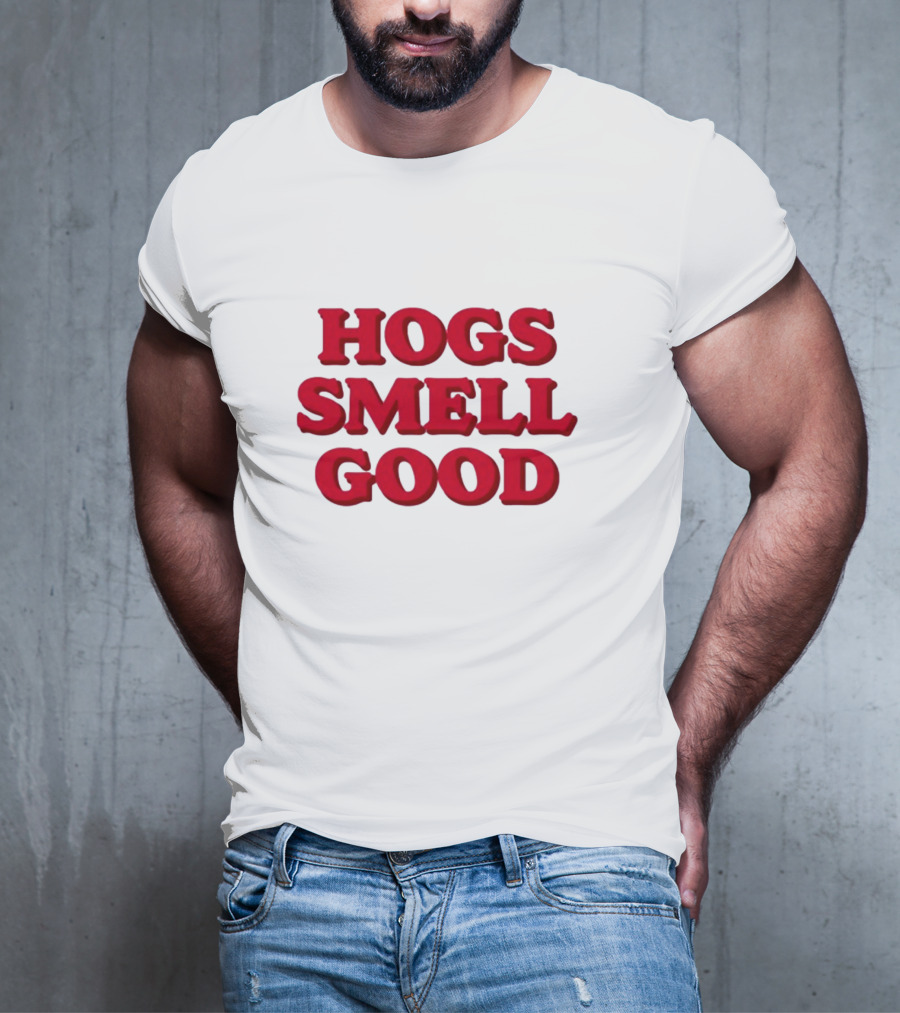 Hogs Smell Good Arkansas Razorbacks Danyelle Musselman T-Shirt