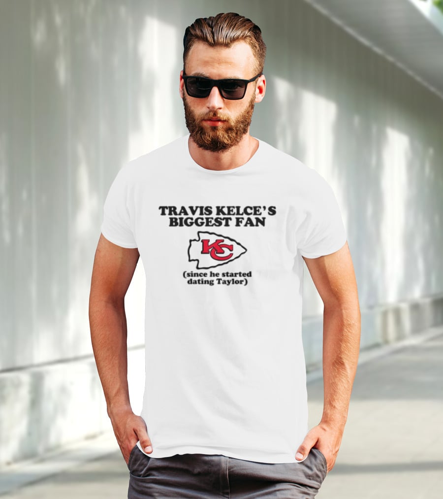 Travis Kelce’s Biggest Fan KC Arrowhead Since Dating Taylor T-Shirt