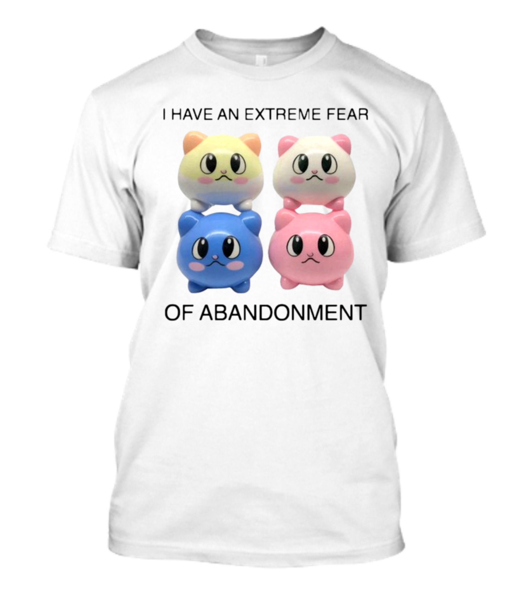 Kikillopieces I Have An Extreme Fear Of Abandonment Kawaii Cats T-Shirt
