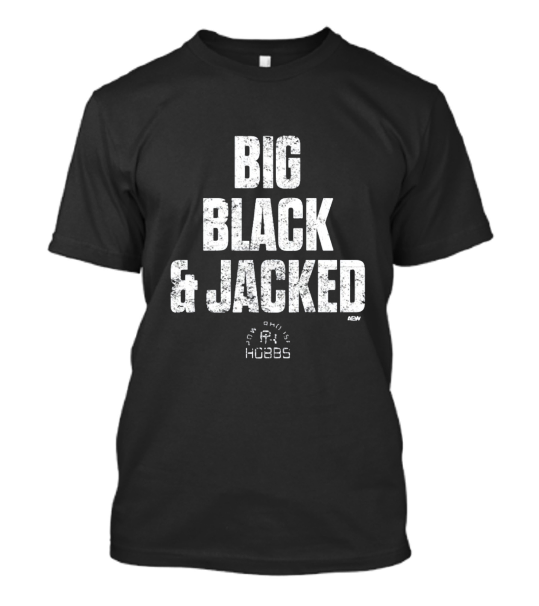 Big Black And Jacked Truewilliehobbs AEW T-Shirt