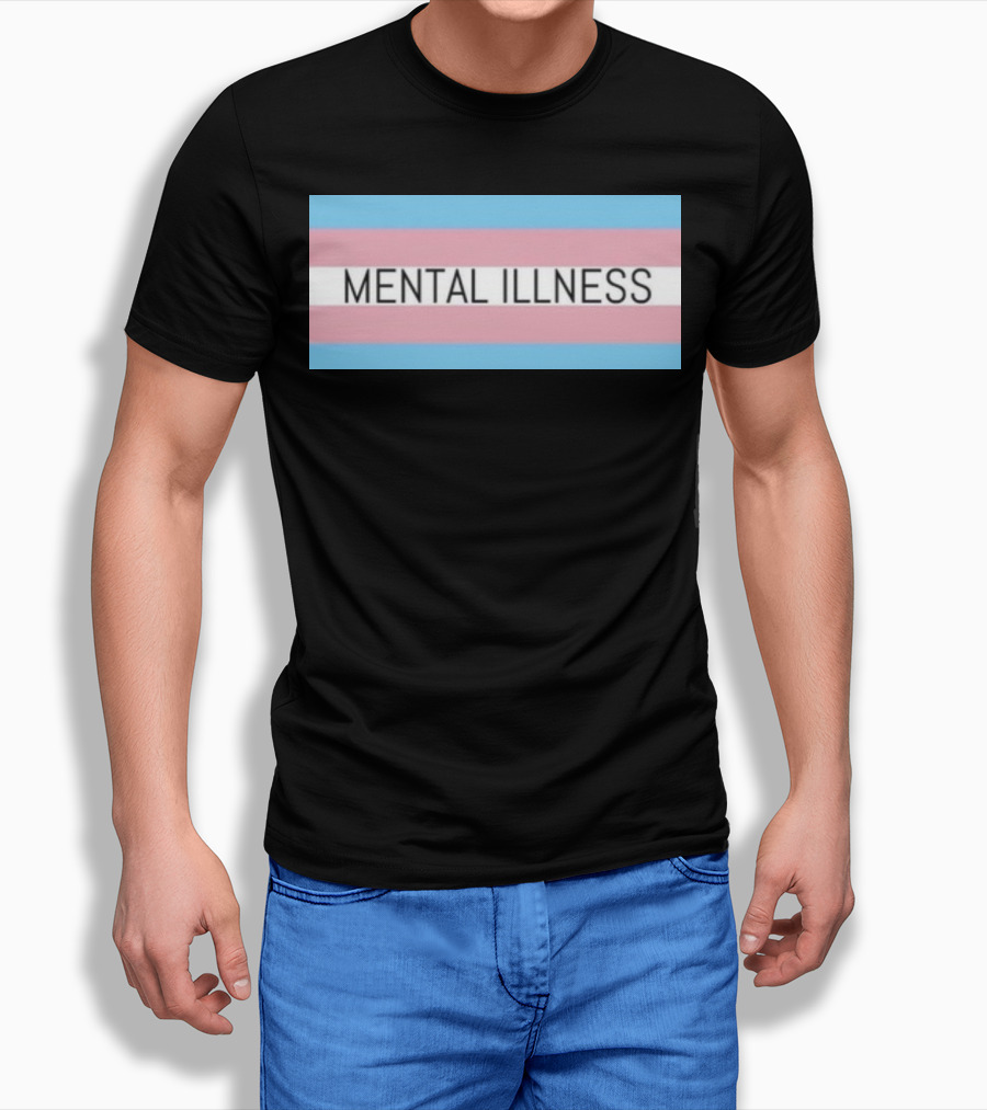 Mental Illness Text On Transgender Pride Flag Background T-Shirt