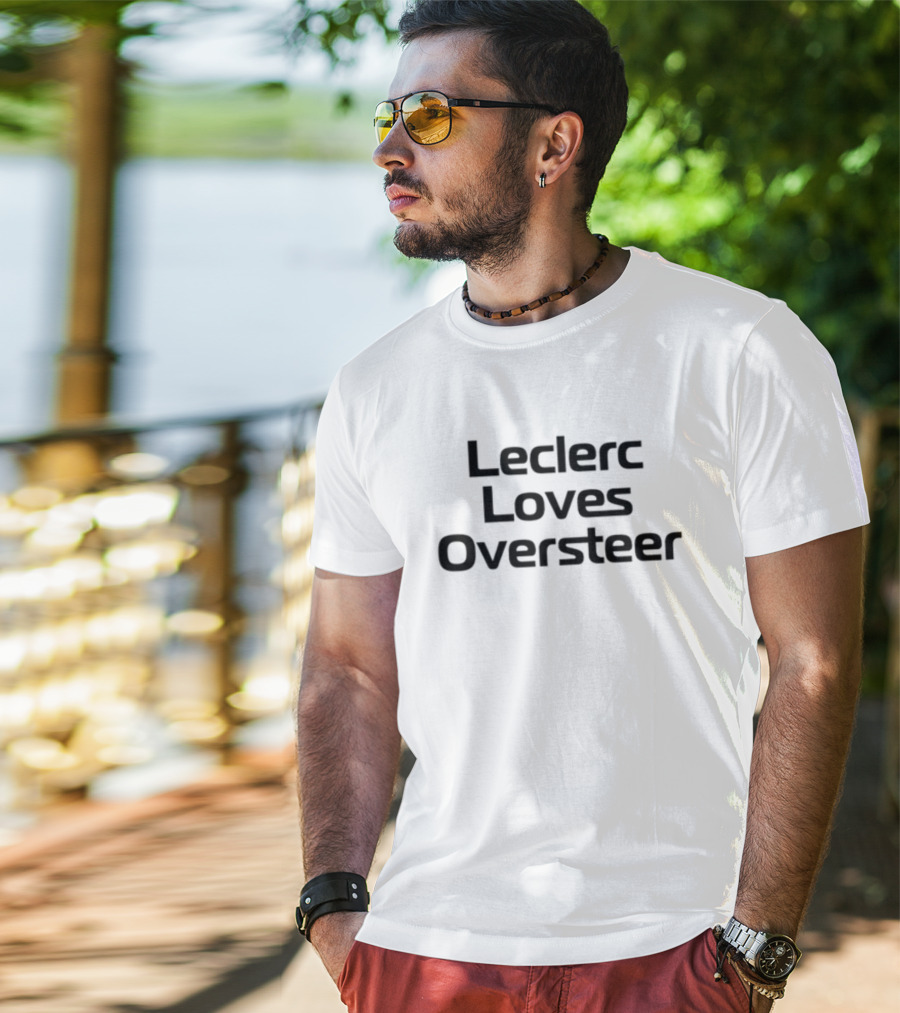 Racingwithro Leclerc Loves Oversteer T-Shirt