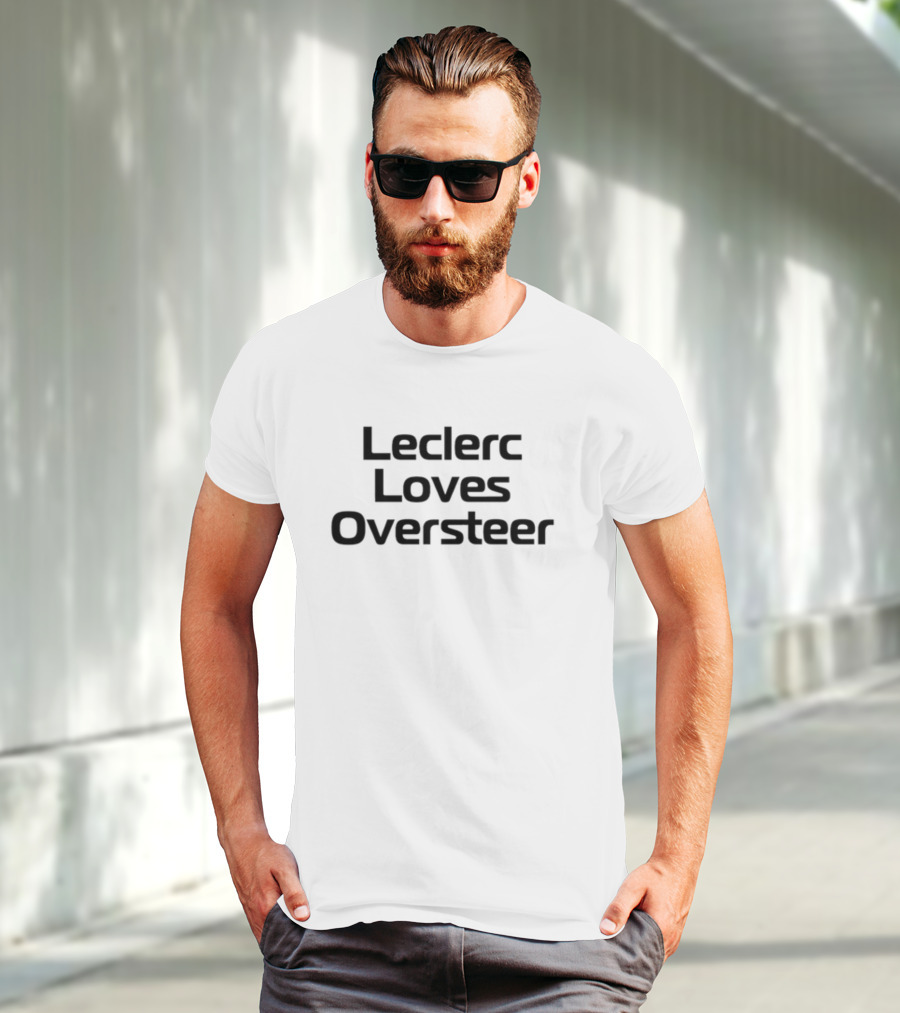 Racingwithro Leclerc Loves Oversteer T-Shirt