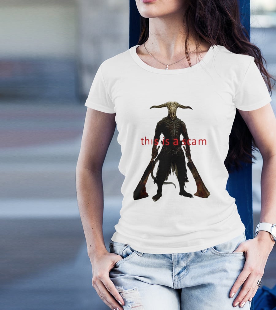 This Is A Scam Capra Demon Dark Souls Fan Art Monster Gaming Meme T-Shirt