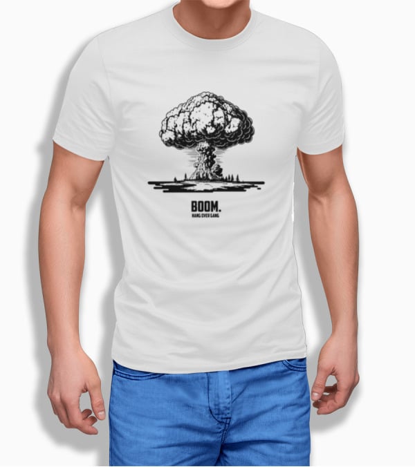 Boom Hang Over Gang Nuclear Explosion T-Shirt