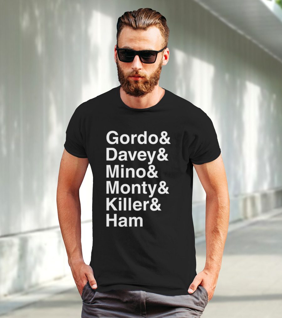 Gordo And Davey And Mino And Monty And Killer And Ham Text List T-Shirt