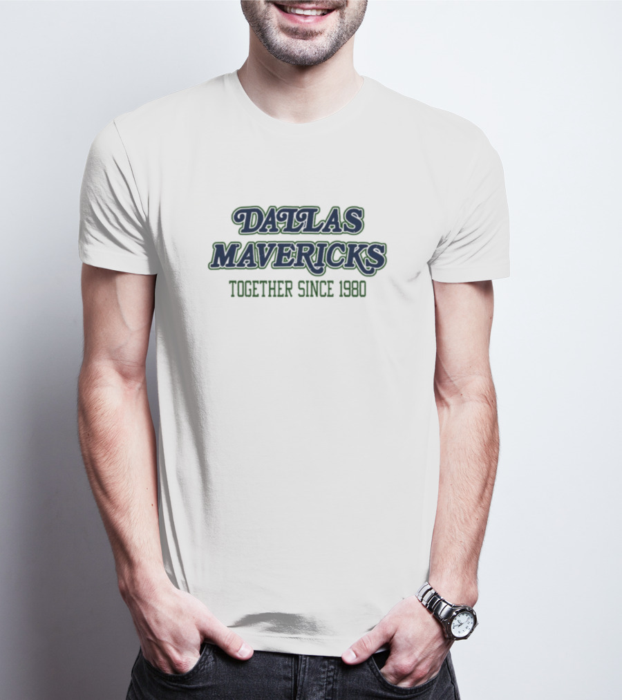 Dallas Mavericks Together Since 1980 Mark Cuban Wearing T-Shirt