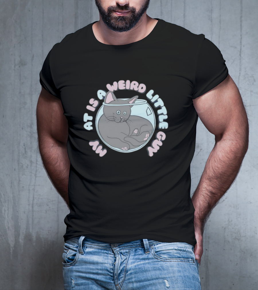 Weirdlilguys My Cat Is A Weird Little Guy In Fishbowl T-Shirt