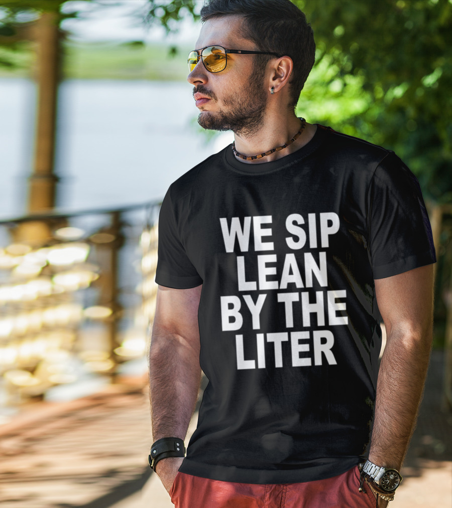 Shoprevive We Sip Lean By The Liter Dark Typography T-Shirt